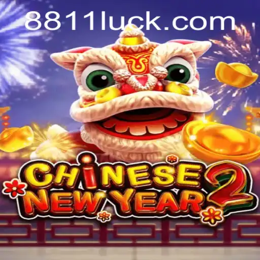 Discovering the Excitement of CHINESENEWYEAR2: A Thrilling Game at 811luck.com