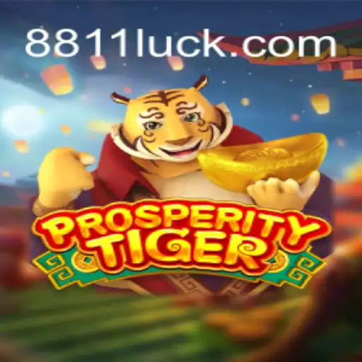 Unveiling ProsperityTiger: A Thrilling Adventure into the World of 811luck.com